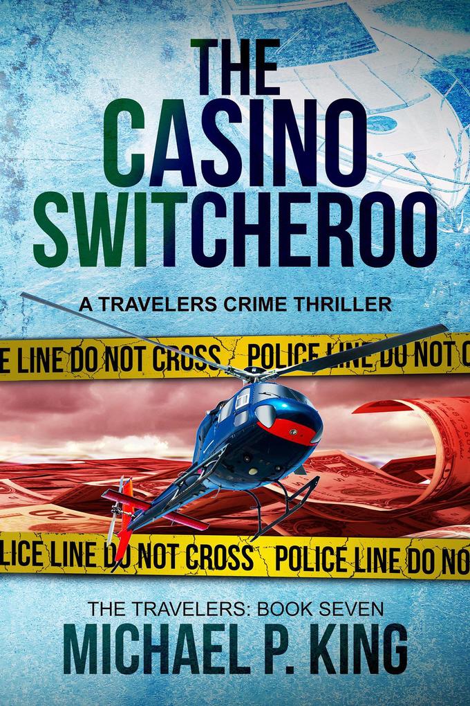 The Casino Switcheroo (The Travelers #7)