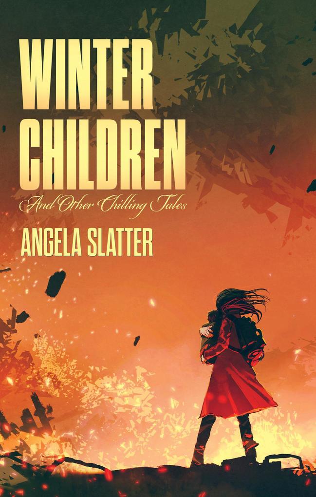 Winter Children and Other Chilling Tales (BJP Short Story Collections)