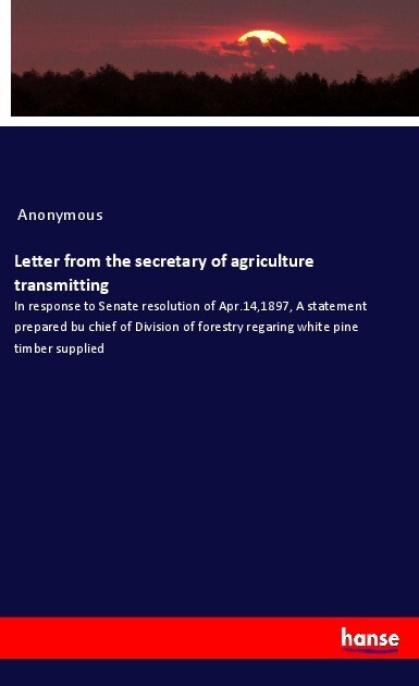 Letter from the secretary of agriculture transmitting
