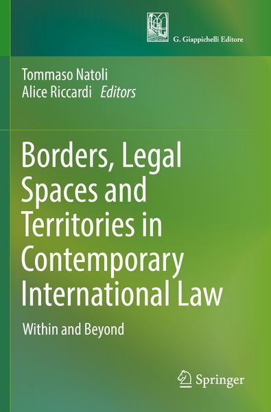 Borders Legal Spaces and Territories in Contemporary International Law