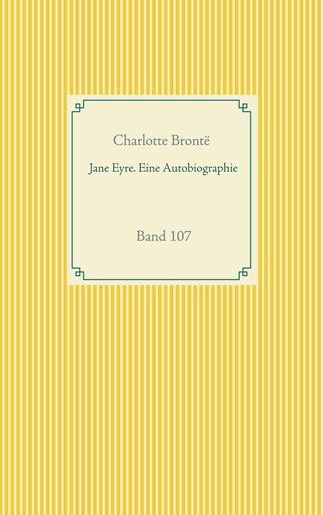 Jane Eyre. Eine Autobiographie