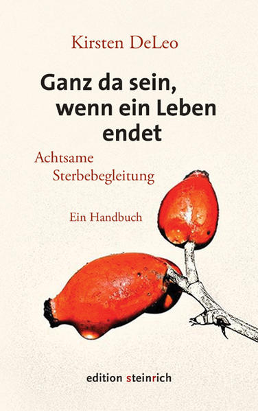 Ganz da sein wenn ein Leben endet