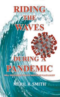 Riding The Waves During A Pandemic