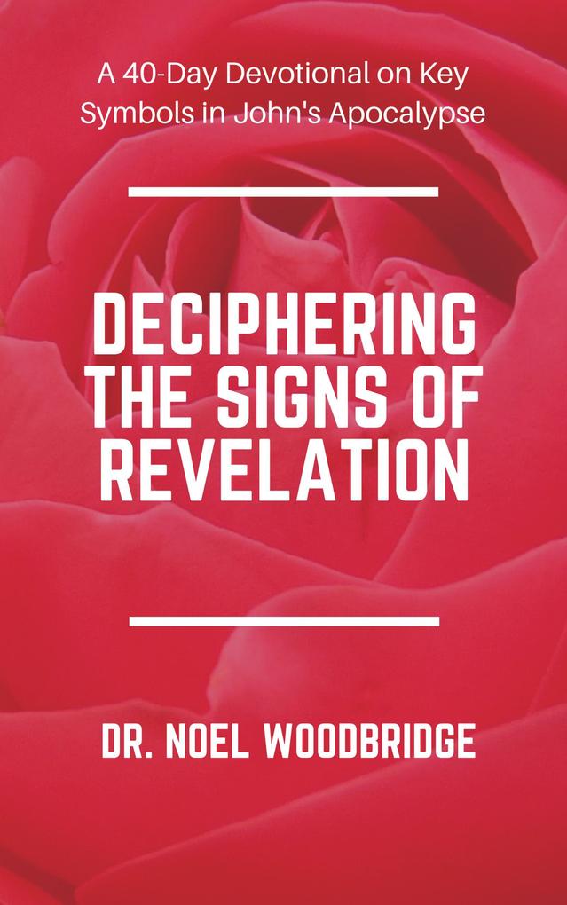 Deciphering the Signs of Revelation