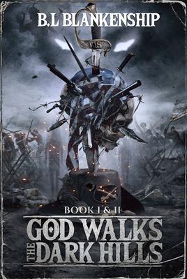 God Walks The Dark Hills
