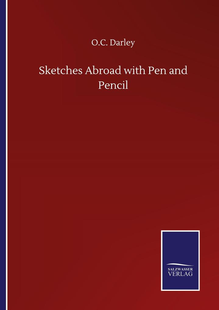 Sketches Abroad with Pen and Pencil
