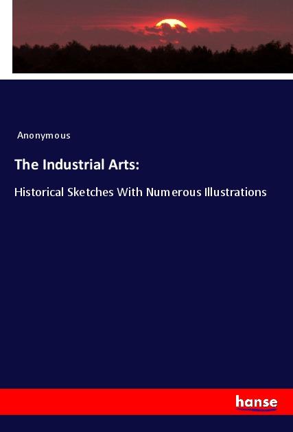 The Industrial Arts: