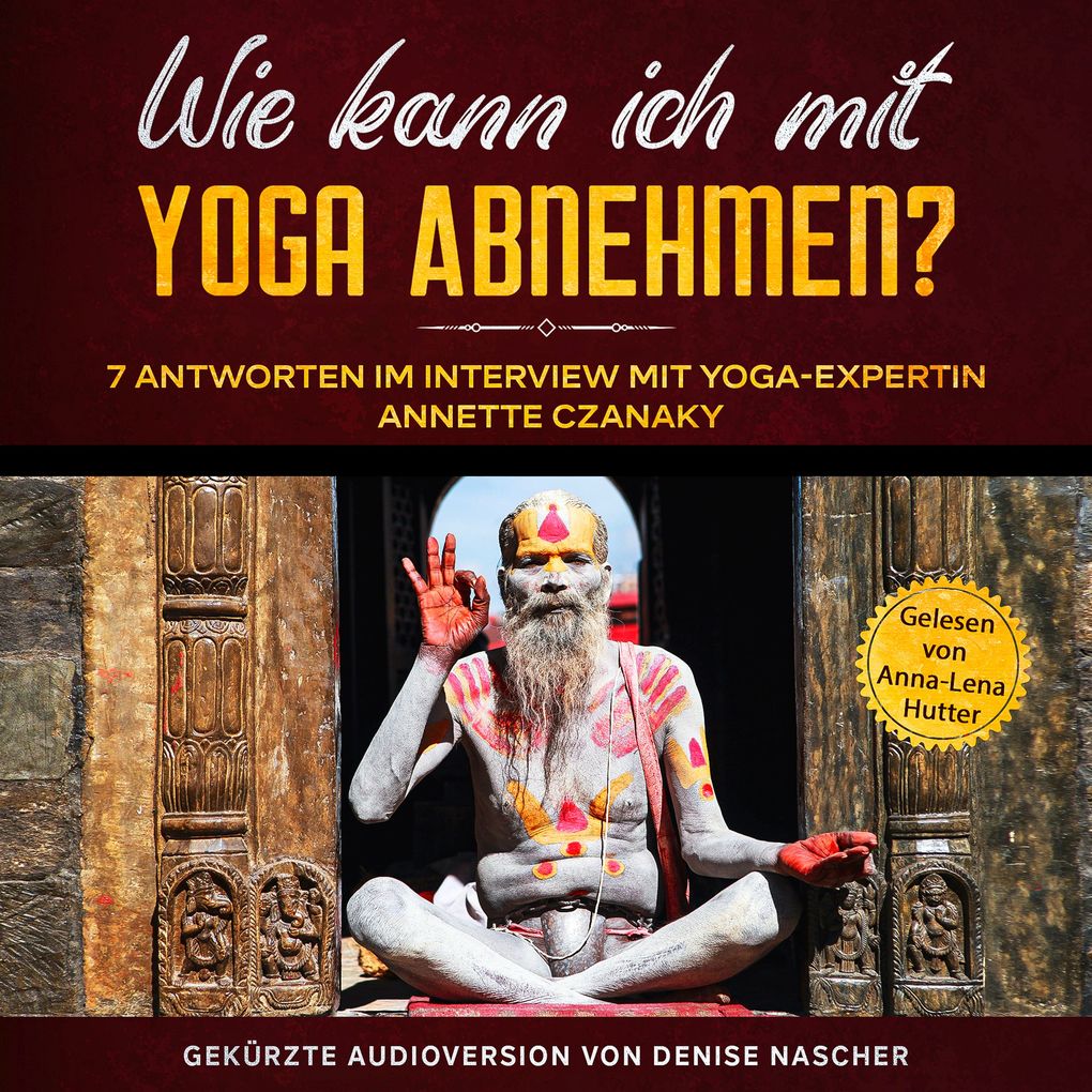 Wie kann ich mit Yoga abnehmen?