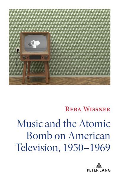 Music and the Atomic Bomb on American Television 1950-1969