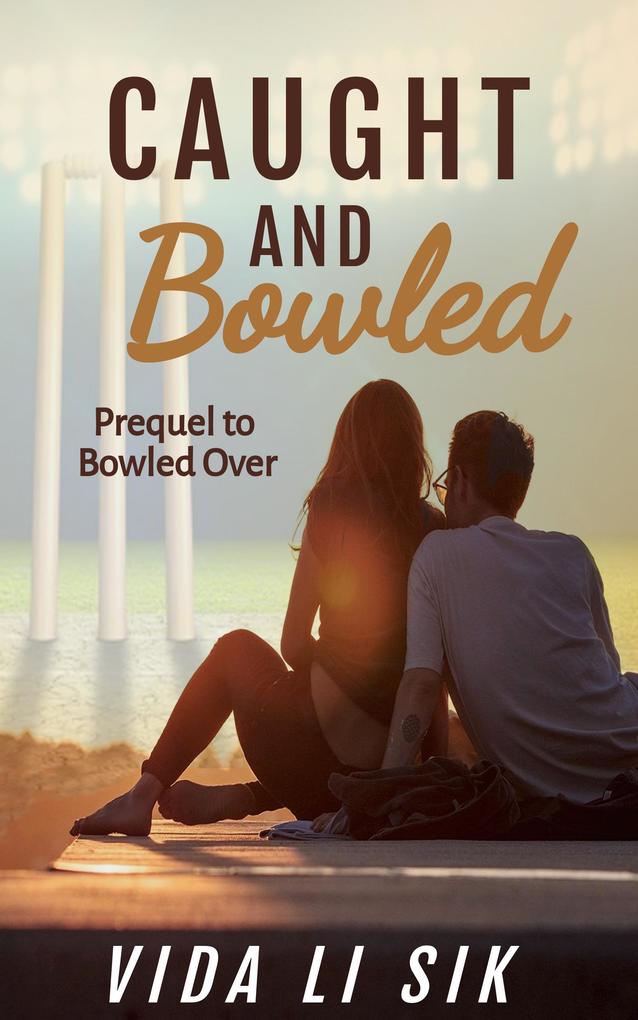 Caught and Bowled Prequel to Bowled Over (Sweet Spot)