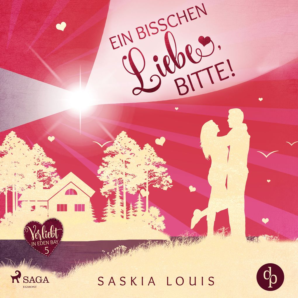 Ein bisschen Liebe bitte! (Verliebt in Eden Bay 5)