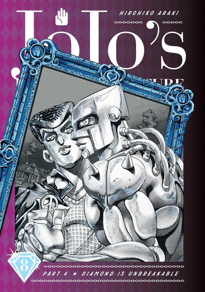 JoJo''s Bizarre Adventure: Part 4--Diamond Is Unbreakable Vol. 8