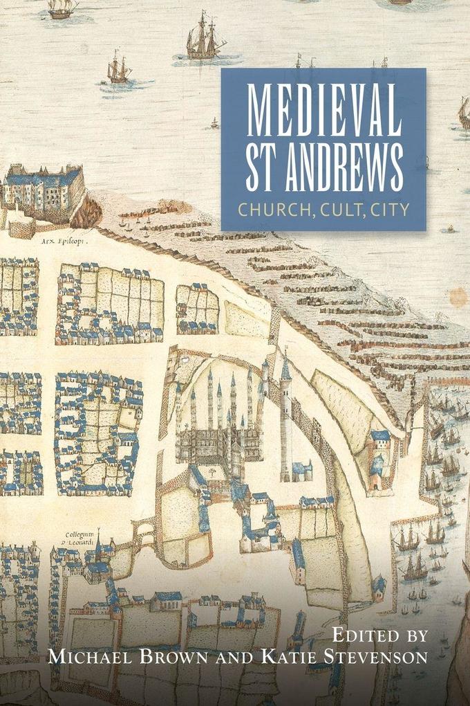 Medieval St Andrews
