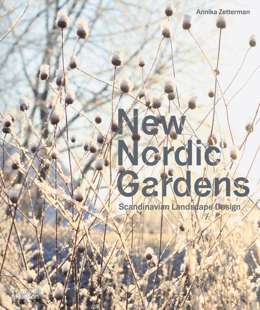 Thames & Hudson New Nordic Gardens