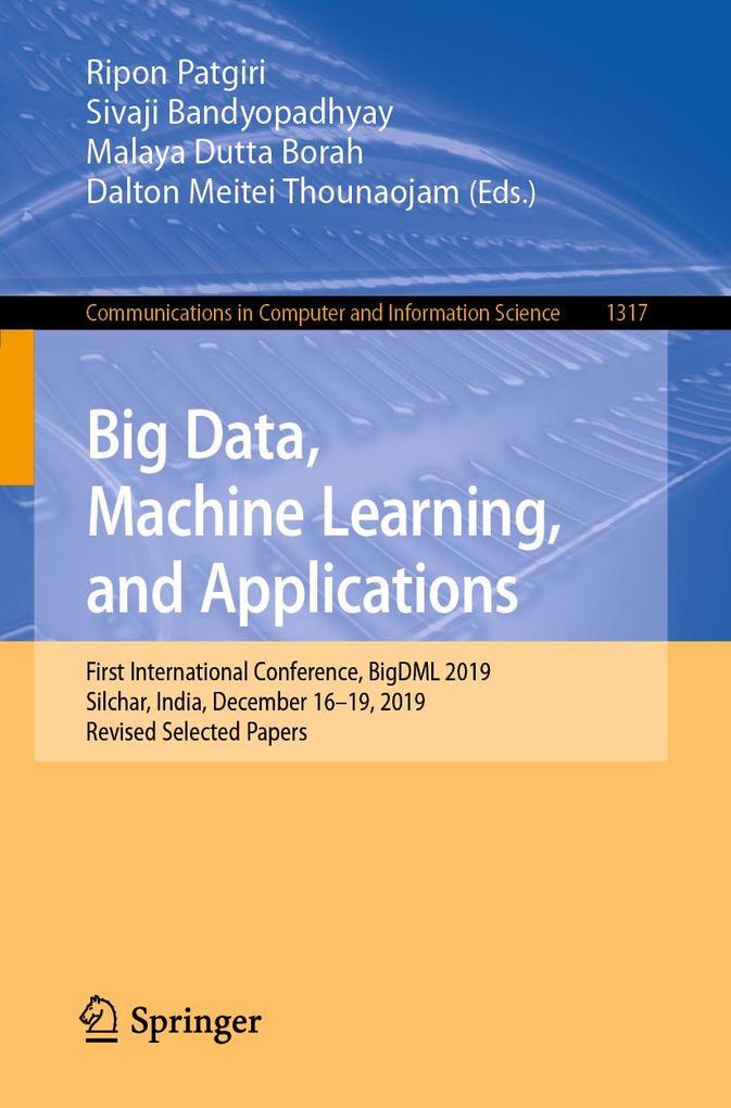 Big Data Machine Learning and Applications