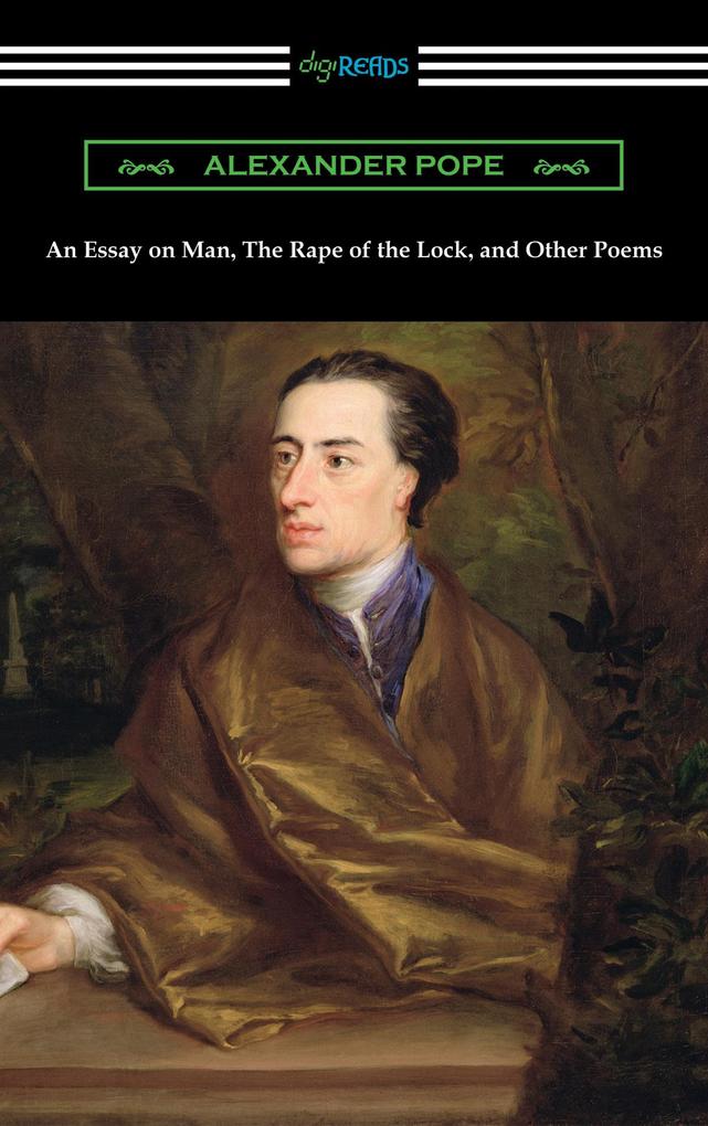 An Essay on Man The Rape of the Lock and Other Poems