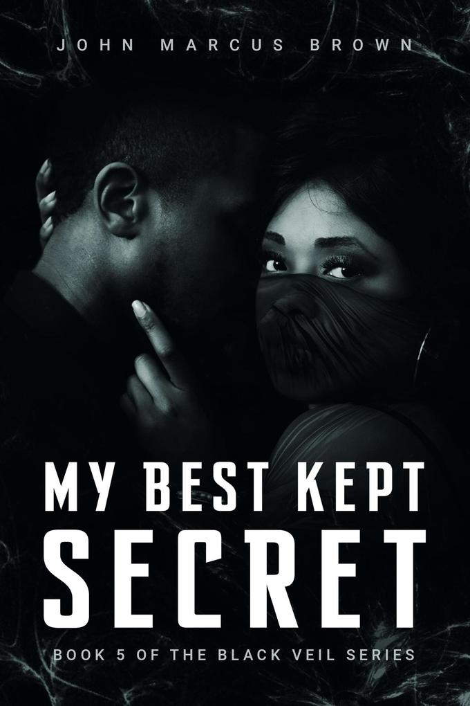 My Best Kept Secret (The Black Veil #5)
