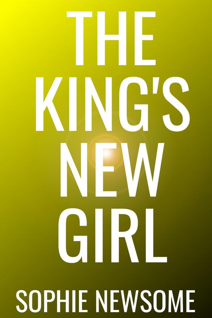 The King‘s New Girl