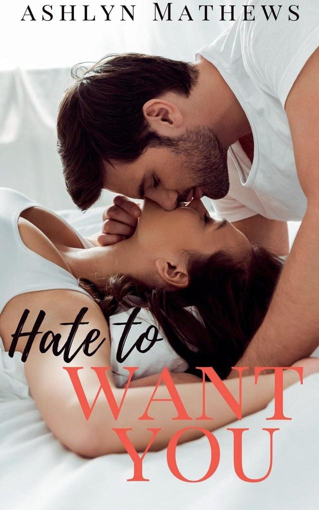 Hate to Want You