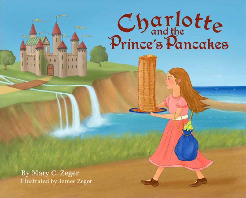 Charlotte and the Prince‘s Pancakes
