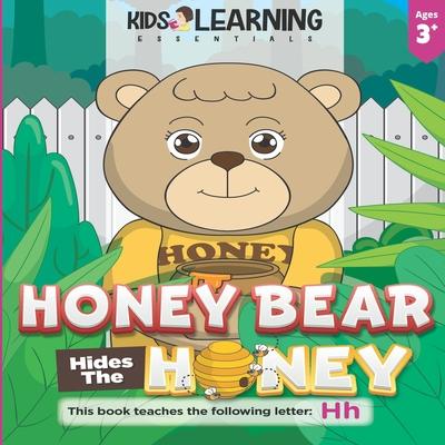 Honey Bear Hides The Honey: Who took the honey pot Honey Bear? Where can it be? Find out how Mother Bear finds who took the missing honey and le
