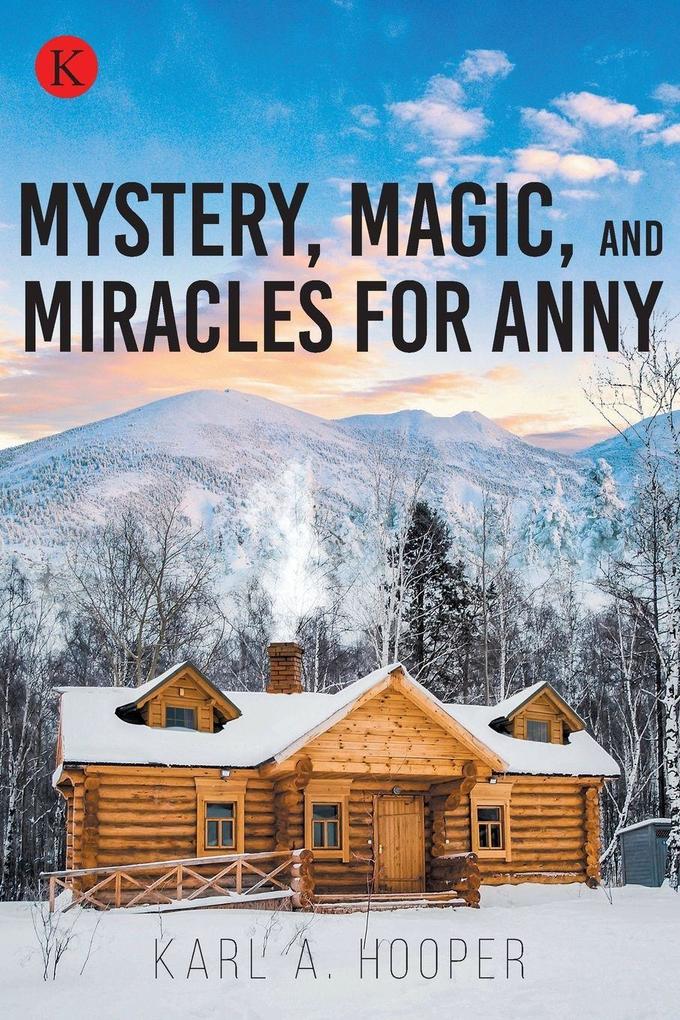 Mystery Magic and Miracles for Anny