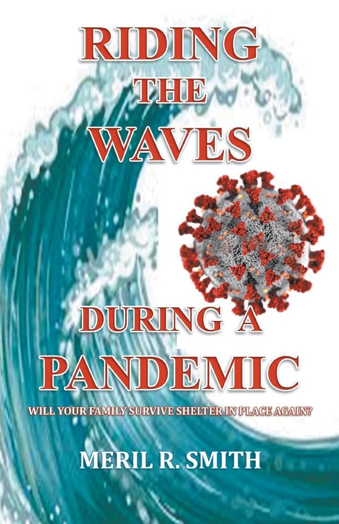 Riding The Waves During A Pandemic