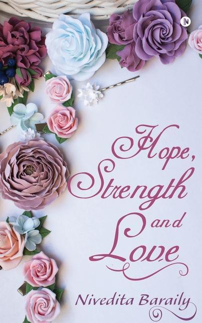 Hope Strength and Love