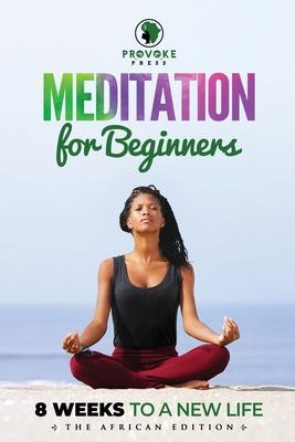 Meditation for Beginners: A B C‘s to Mindfulness