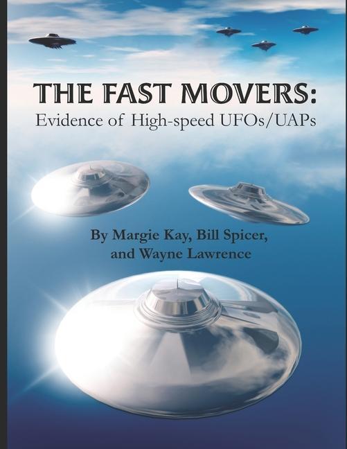 The Fast Movers: Evidence of High-Speed UFOs/UAPs