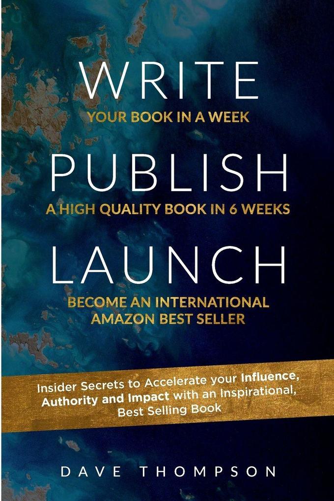 WRITE PUBLISH LAUNCH (paperback)