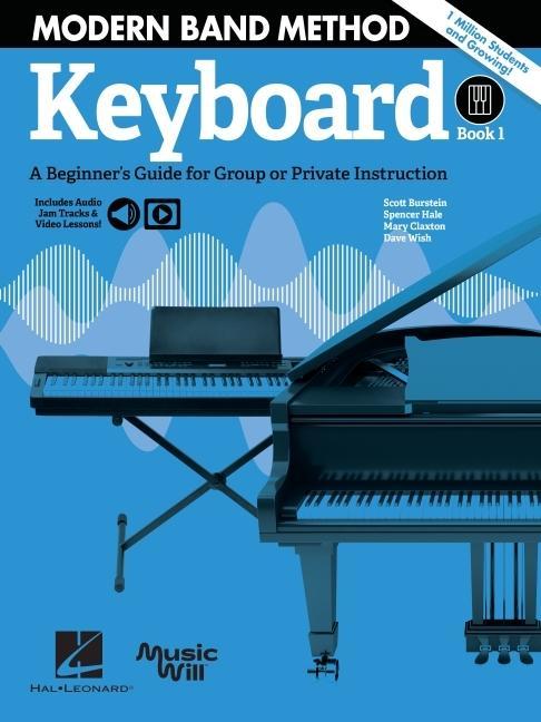 Modern Band Method - Keyboard Book 1 a Beginner‘s Guide for Group or Private Instruction Book/Online Media