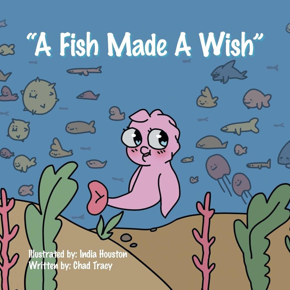 A Fish Made a Wish