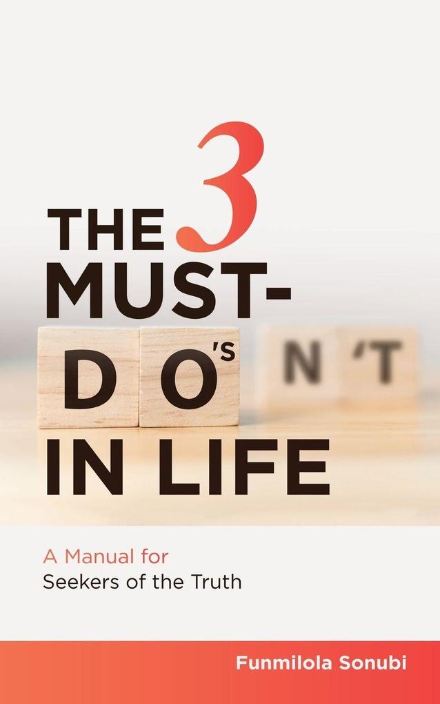 The 3 Must-Do's in Life
