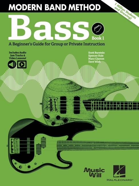 Modern Band Method - Bass Book 1: A Beginner‘s Guide for Group or Private Instruction Book/Online Media