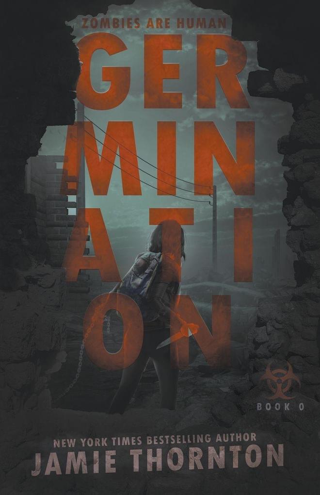 Germination (Zombies Are Human Book Zero)