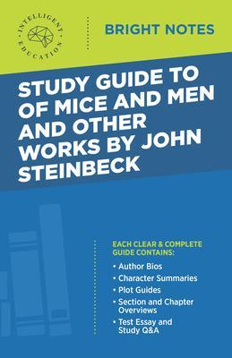 Study Guide to Of Mice and Men and Other Works by John Steinbeck