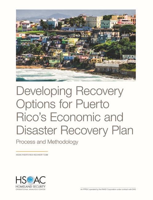 Developing Recovery Options for Puerto Rico‘s Economic and Disaster Recovery Plan: Process and Methodology