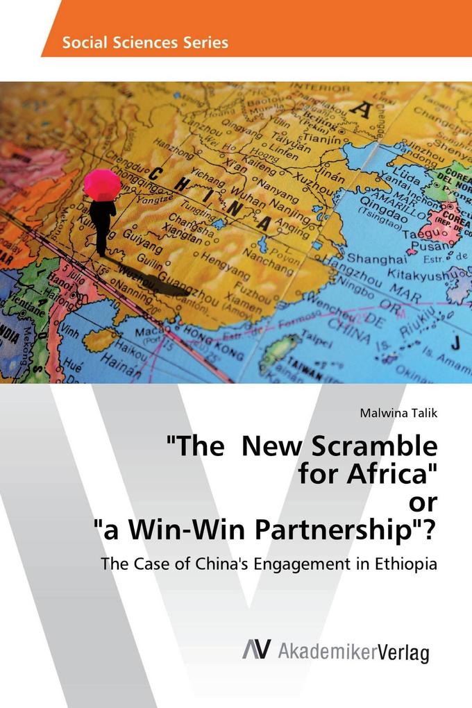 'The New Scramble for Africa' or 'a Win-Win Partnership'?