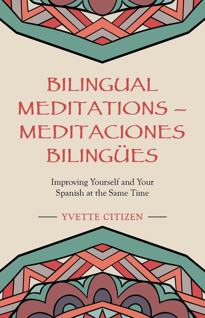 Bilingual Meditations - Meditaciones Bilingües