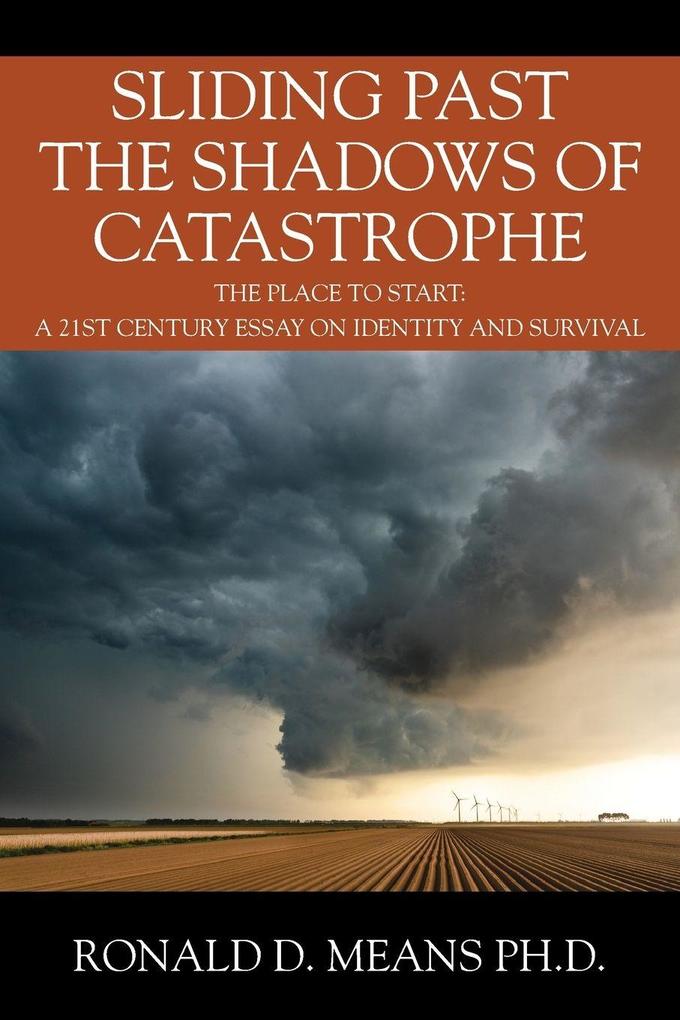 Sliding Past the Shadows of Catastrophe