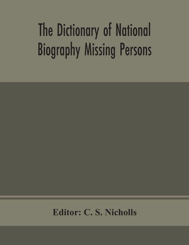 The Dictionary Of National Biography Missing Persons