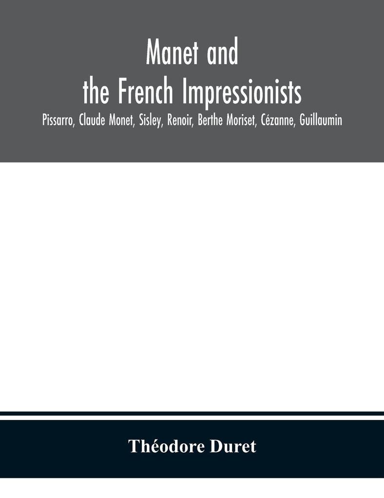 Manet And The French Impressionists
