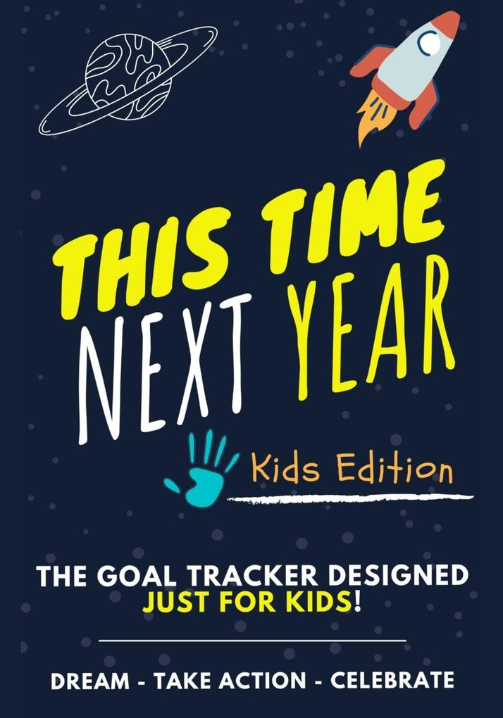 This Time Next Year - The Goal Tracker ed Just For Kids