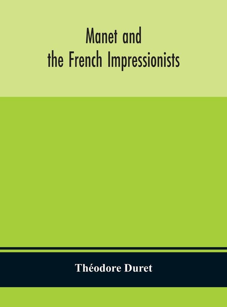 Manet and the French impressionists