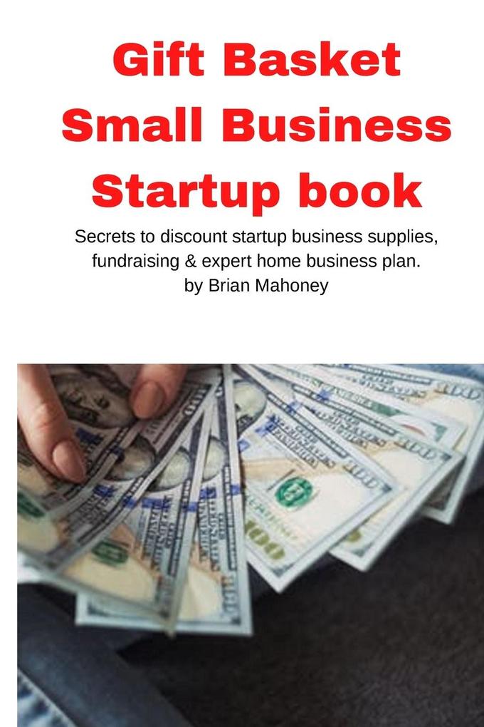 Gift Basket Small Business Startup book