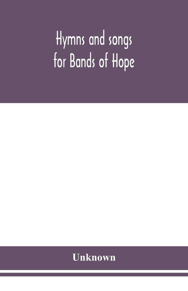 Hymns And Songs For Bands Of Hope