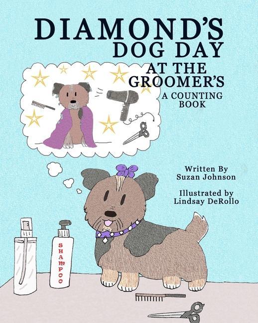 Diamond‘s Dog Day at the Groomer‘s: A Counting Book
