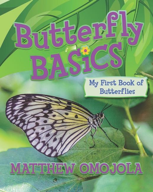 Butterfly Basics: My First Book of Butterflies