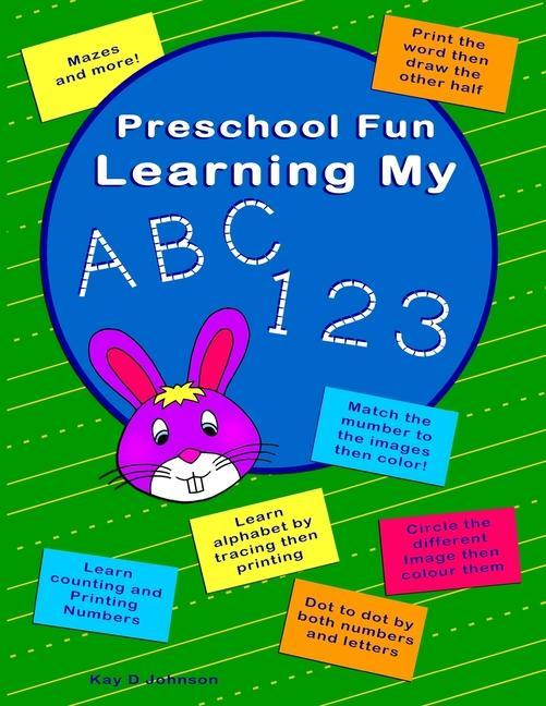 Preschool Fun Learning My ABC 123: Trace printing to learn alphabet a to z (lower and upper) numbers 1 to10 plus match images to number mazes tic-t